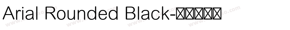 Arial Rounded Black字体转换